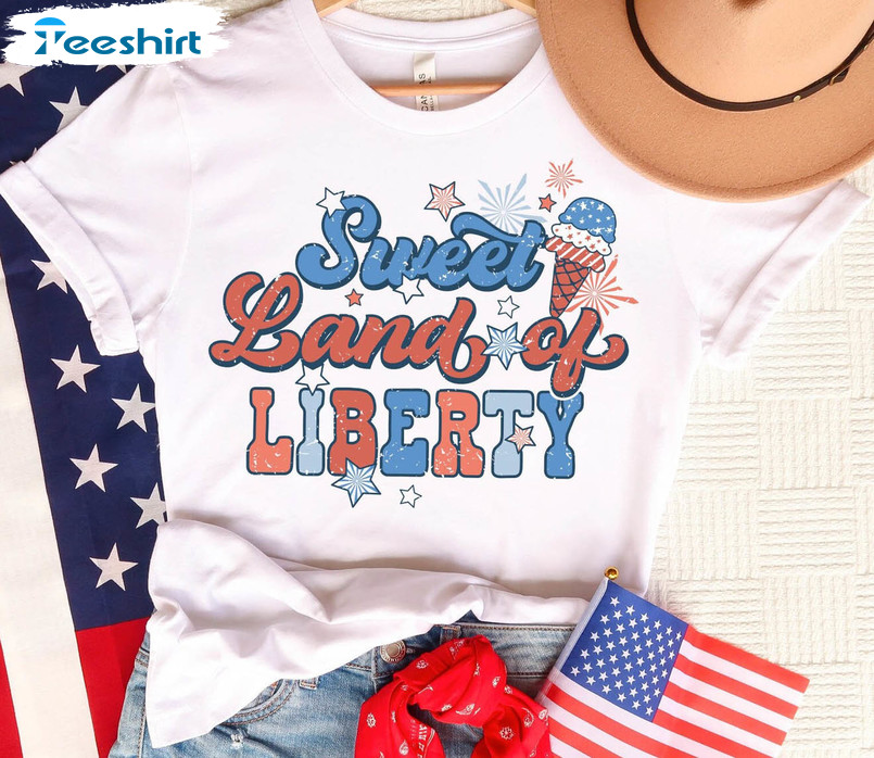 Sweet Land Of Liberty Vintage Shirt, Patriotic Unisex Hoodie Crewneck