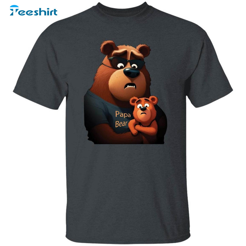 Papa Bear Cute Shirt, Fathers Day Unisex Hoodie Crewneck