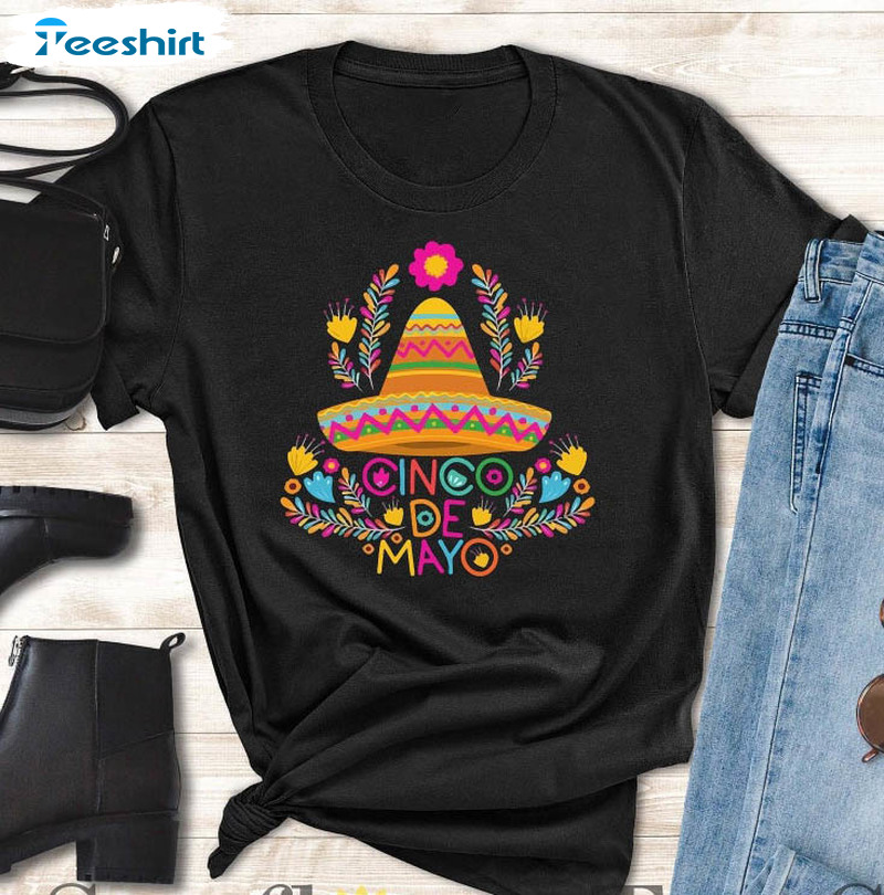 Cute Cinco De Mayo Shirt, Mexican Sombrero Unisex T-shirt Crewneck