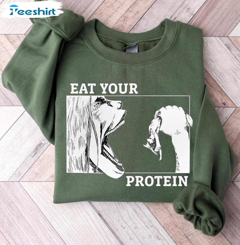 Eat Your Protein Attack on Titan Shirt Anime Fans Gifts