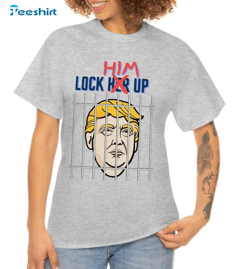 Lock Him Up Trendy Shirt, Donald Trip Prision Unisex Hoodie Crewneck