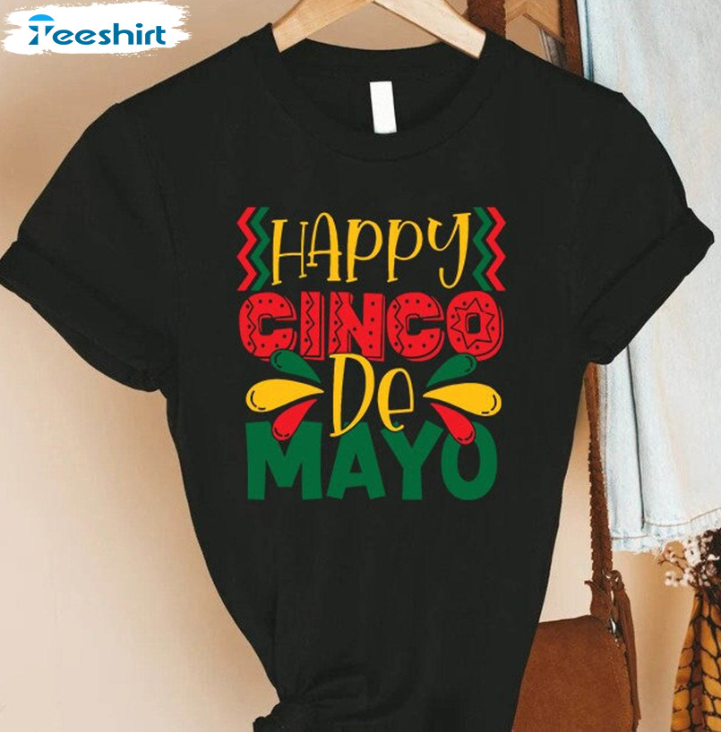 Happy Cinco De Mayo Shirt, Mexican Party Unisex Hoodie Crewneck