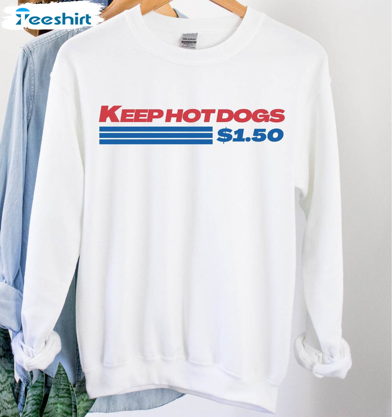 Costco Hot Dog Shirt , Funny Hot Dogs 1 50 Crewneck Unisex T-shirt