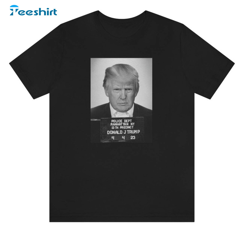 Donald J Trump Mugshot Shirt, Funny Trump Long Sleeve Sweatshirt