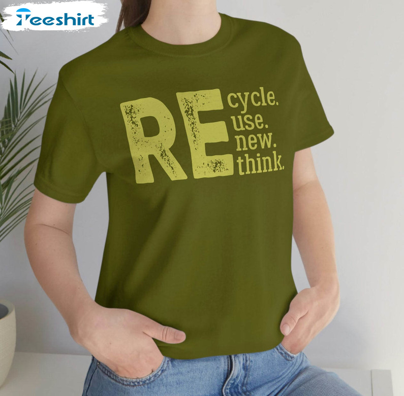 Recycle Reuse Renew Rethink Shirt, Earth Day Recycle Crewneck Unisex T-shirt