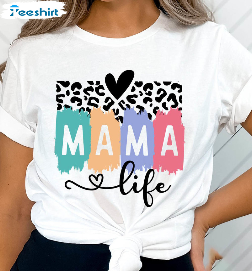 Mama Life Cute Shirt, Colorful Mama Crewneck Short Sleeve