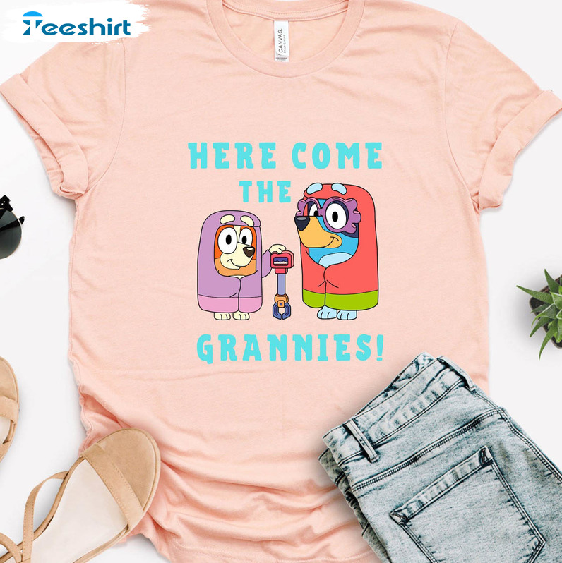 Bluey Here Come The Grannies Shirt Bluey Shirt Bluey Family Shirt