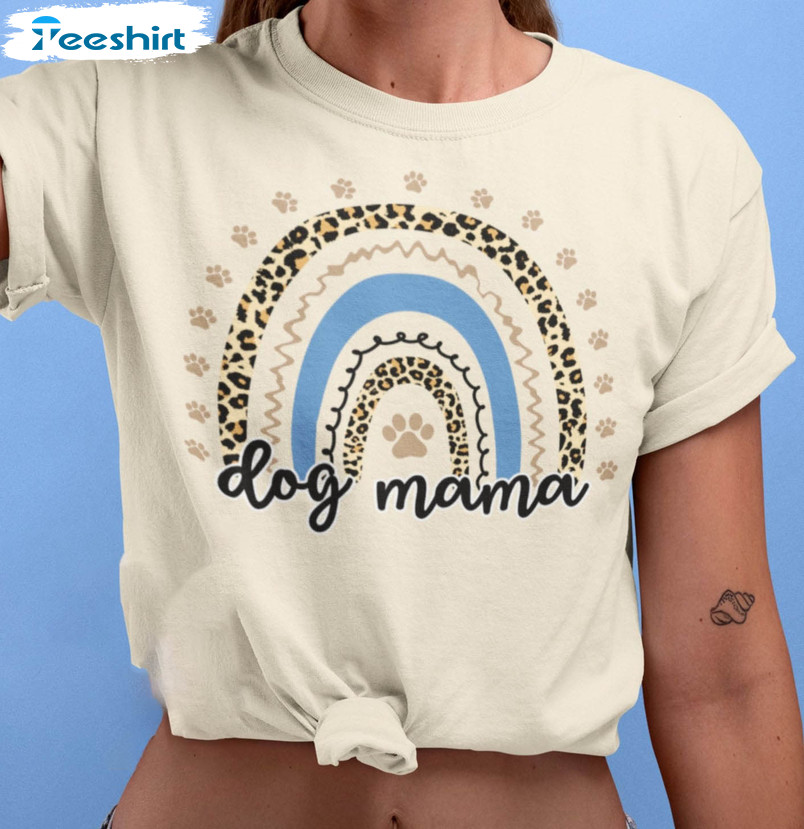 Dog Mom Rainbow Shirt, Cute Dog Owner Dog Mum Tee Tops Crewneck