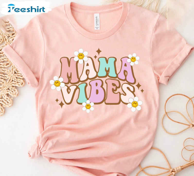 Mama Vibes Trendy Shirt, Mothers Day Sweatshirt Sweater
