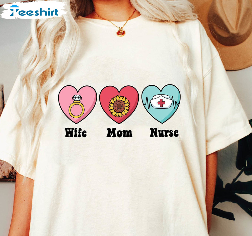 Wife Mom Nurse Trendy Shirt, Nurse Life Sweatshirt Unisex Hoodie