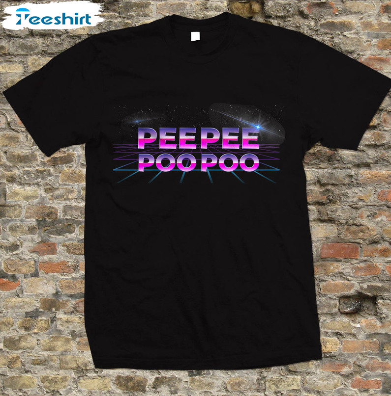 Pee Pee Poo Poo Funny Shirt, Trendy Unisex Hoodie Long Sleeve