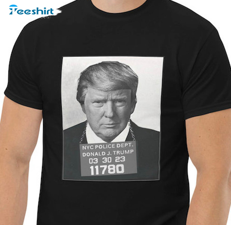 Donald Trump Mugshot Shirt, Trending Unisex Hoodie Tee Tops