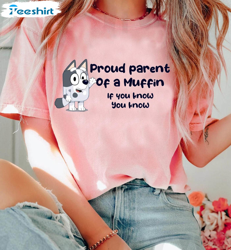 Proud Parent Of A Muffin Funny Shirt, Muffin Memes Unisex Hoodie Long Sleeve