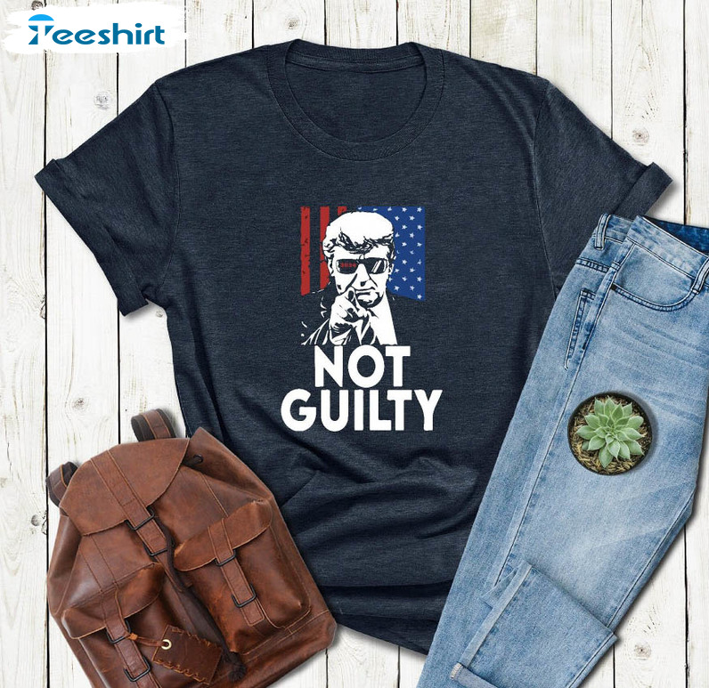 Not Guilty Trump Shirt, Free Trump Maga Ladies Unisex Hoodie Tee Tops