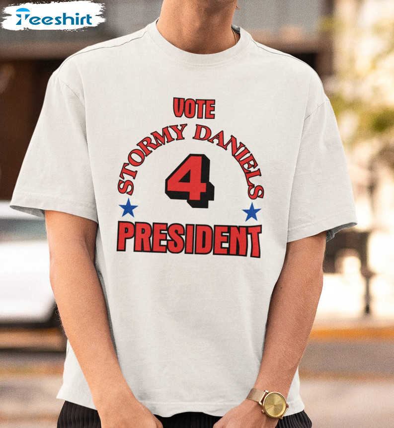 Stormy Daniels 2024 Trump President Shirt, Trending Trump Indictment Unisex Hoodie Short Sleeve