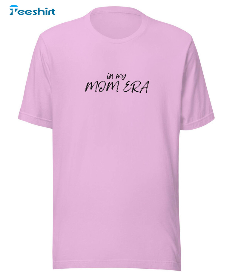 In My Mom Era In My Mom Era Trendy Shirt, Swiftie Mom Unisex T-shirt Crewneck