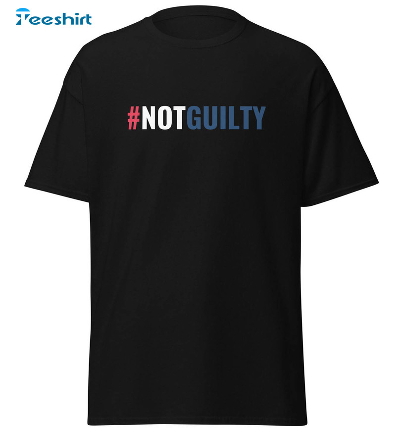 Hashtag Not Guilty Donald Trump Shirt, Maga 2024 President Rally Short Sleeve Unisex Hoodie