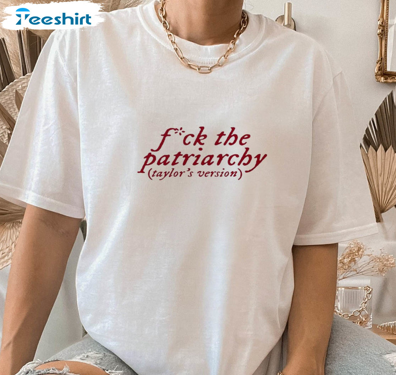 Fuck The Patriarchy Vinatge Shirt, Taylor Version Long Sleeve Unisex Hoodie