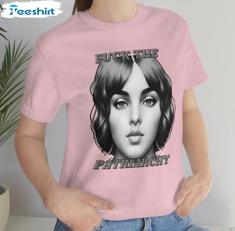 Fuck The Patriarchy Trendy Shirt, Civil Rights Sweater Tee Tops