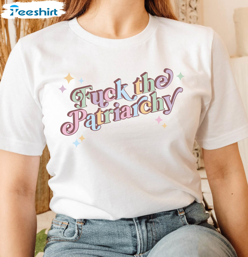 Fuck The Patriarchy Vintage Shirt, All Too Well Unisex Hoodie Crewneck