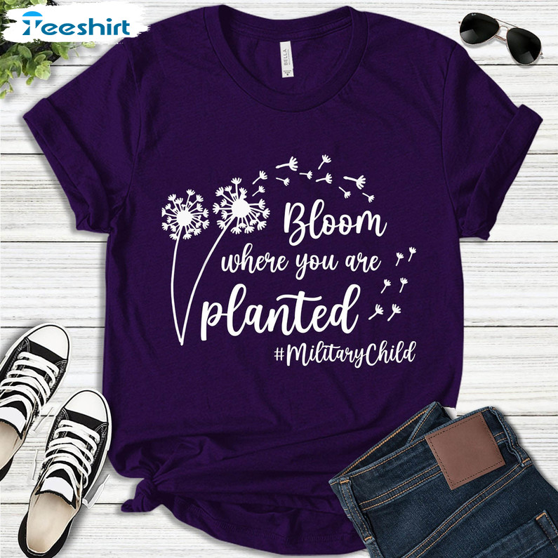 Month Of The Military Child Shirt, Bloom Where You Are Planted Unisex T-shirt Short Sleeve