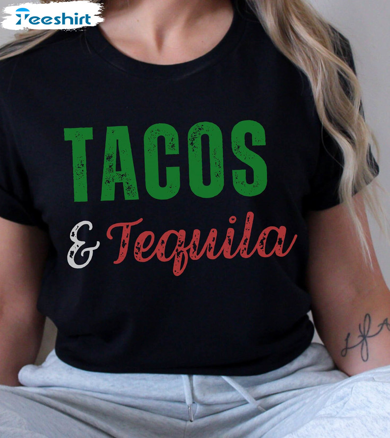 Tacos And Tequila Trendy Shirt, Cinco De Mayo Taco Lover Tee Tops Crewneck