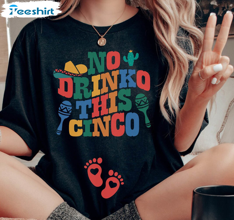 Cinco De Mayo Pregnancy Announcement Shirt, Prego 2023 Cinco De Mayo Baby Reveal Maternity Unisex T-shirt Crewneck