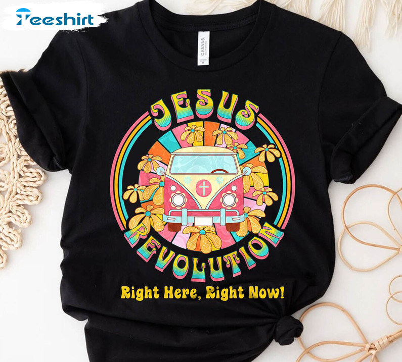 Groovy Hippie Jesus Revolution Shirt, Love Like Jesus Right Here Right Now Unisex Hoodie Crewneck