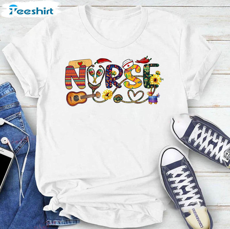 Cinco De Mayo Nurse Cute Shirt, Nurse Life Sweatshirt Short Sleeve