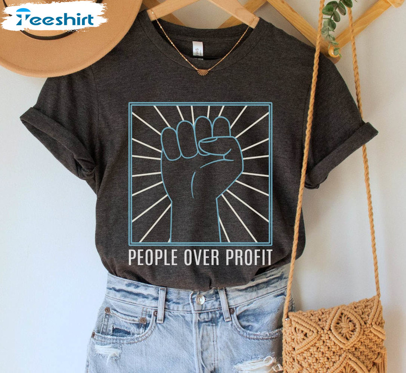 People Over Profit Shirt, Power To The People Crewneck Unisex T-shirt