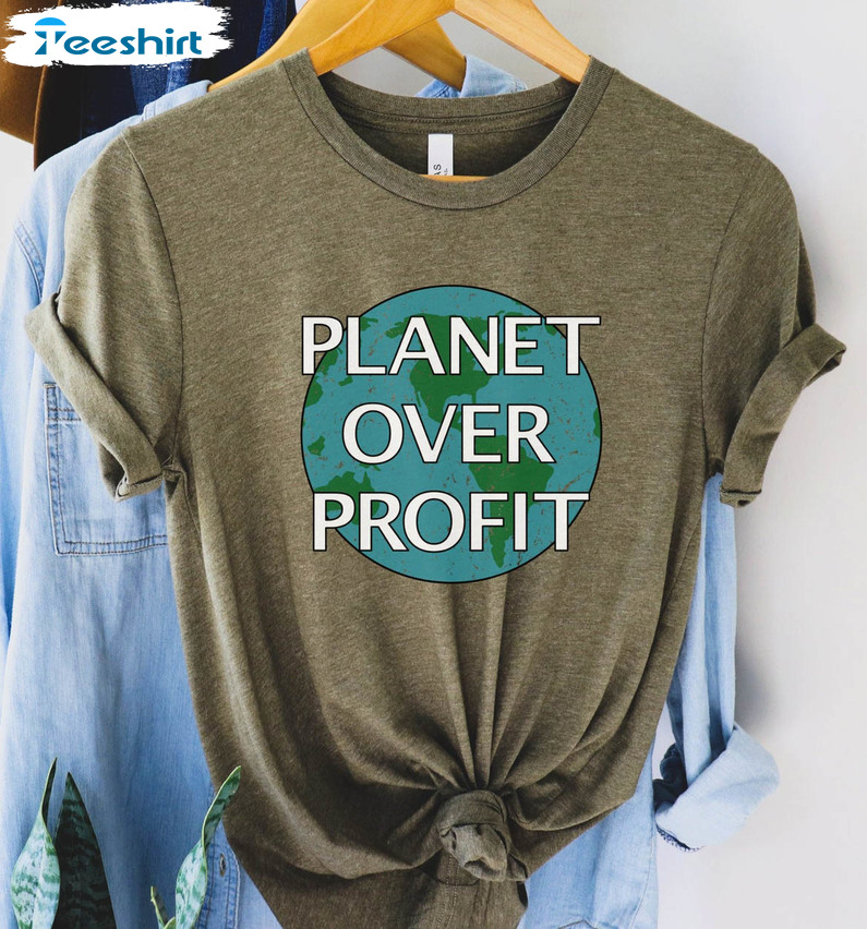 Planet Over Profit Trendy Shirt, Save The Earth Crewneck Short Sleeve