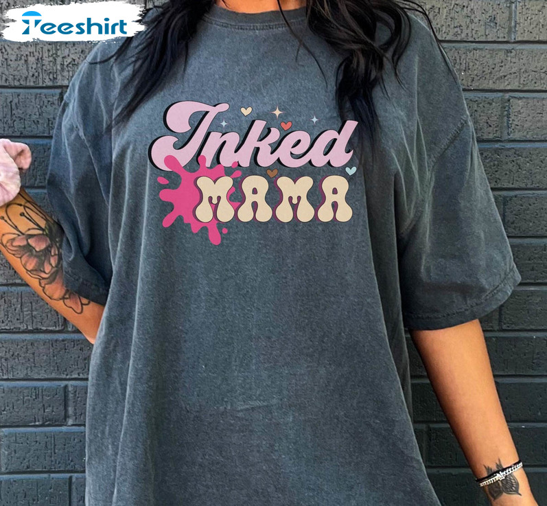 Mothers Day Vintage Shirt, Inked Mama Short Sleeve Crewneck