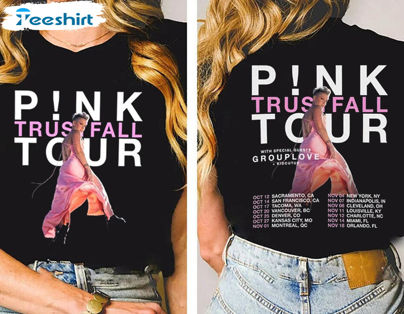 Pink Trustfall Tour 2023 Shirt, Pink Tour 2023 Crewneck Unisex T-shirt