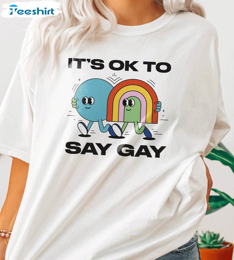 It’s Ok To Say Gay Cute Shirt, Lgbtq Trans Pride Unisex Hoodie Long Sleeve