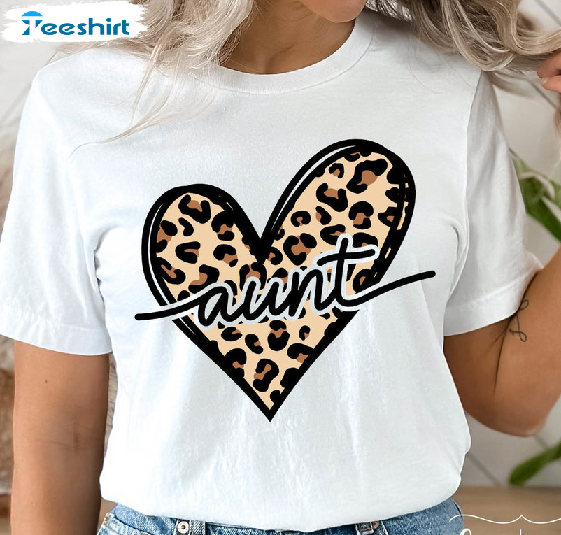 Leopard Aunt Shirt, Aunt Life Aunt Mode Unisex T-shirt Crewneck