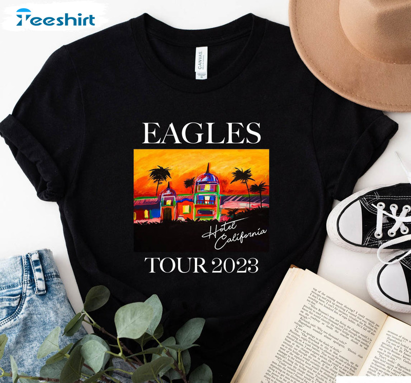 The Eagles Hotel California Tour Shirt, Trendy Music Rock Tour 2023 Hoodie Tee Tops