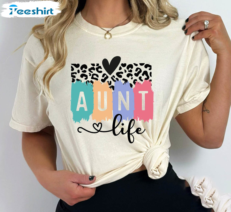 Aunt Life Trendy Shirt, Funny Leopard Aunt Crewneck Unisex Hoodie