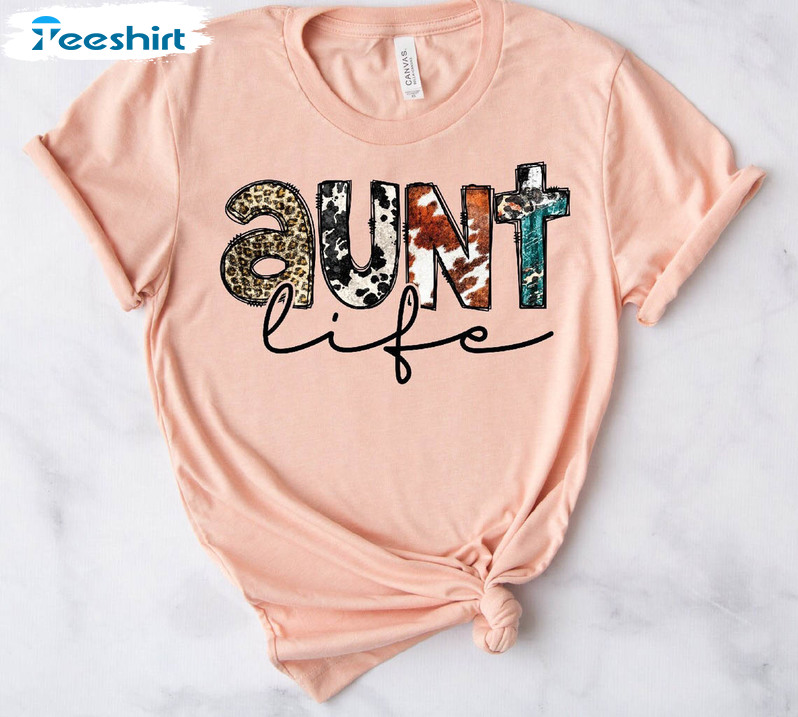 Aunt Life Shirt , New Aunt Unisex Hoodie Crewneck