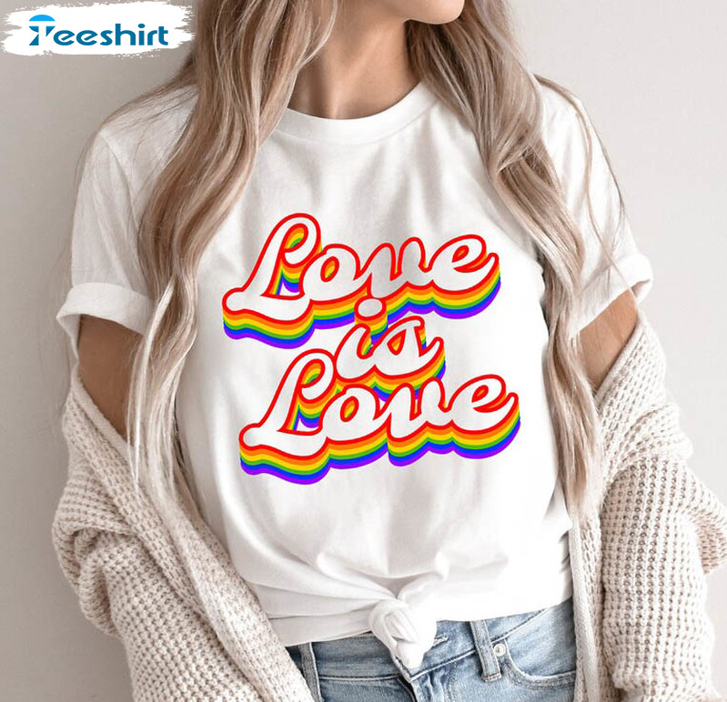 Love Is Love Trendy Shirt, Pride Month Lgbt Unisex Hoodie T-shirt