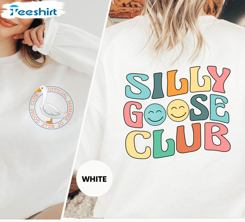 Silly Goose Club Funny Shirt, Silly Goose University Funny Sweatshirt Short Sleeve