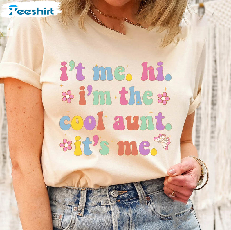 It's Me Hi I'm The Cool Aunt It's Me Shirt, Swiftie Aunt Short Sleeve Unisex T-shirt