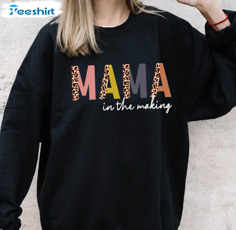 Mama In The Making Sweatshirt , Mom To Be Pregnancy Sweater Short Sleeve