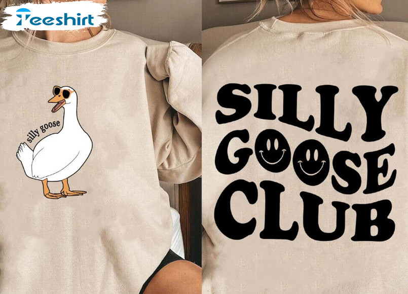 Funny Silly Goose Club Shirt, Silly Goose Trendy Short Sleeve Unisex T-shirt