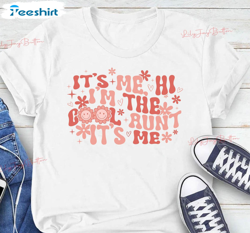 It's Me Hi I'm The Cool Aunt It's Me Shirt, Funny Aunt Crewneck Short Sleeve