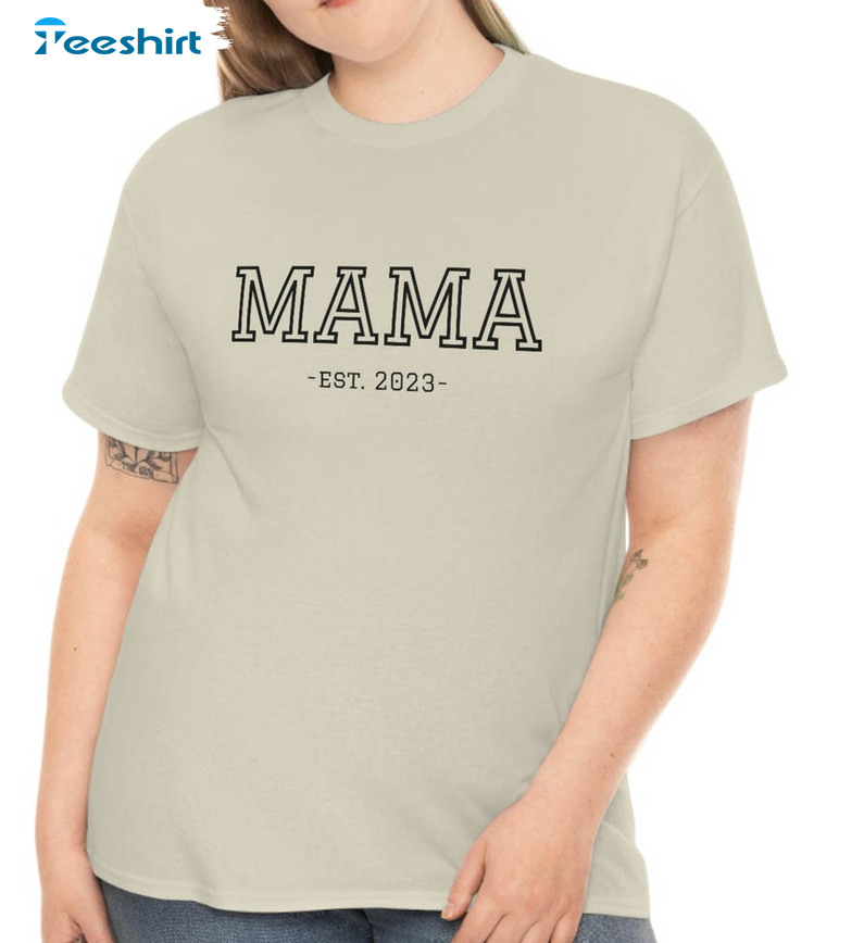 Mama Est 2023 Trendy Shirt, Cute Mom Long Sleeve Sweatshirt