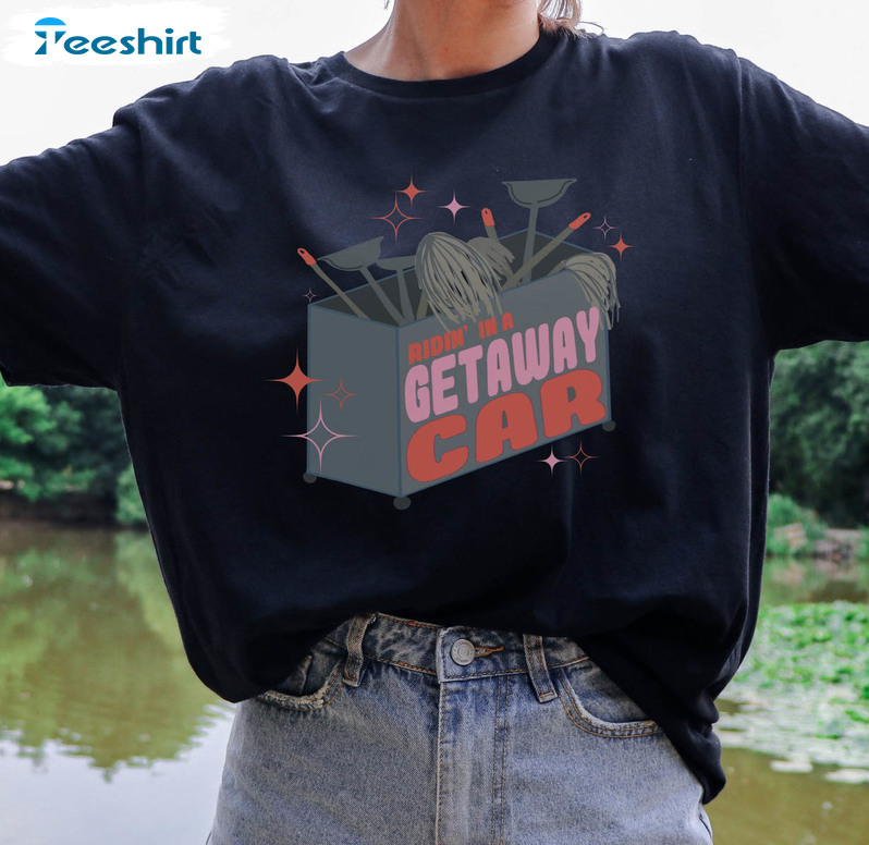 Getaway Car Broom Cart Eras Tour Shirt, Funny Meme Unisex Hoodie Short Sleeve