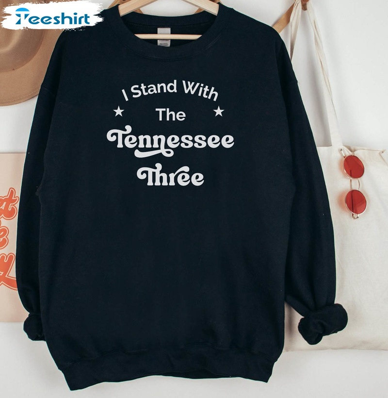 I Stand With The Tennessee Three Sweatshirt, Protest Protect Democracy Crewneck Sweatshirt