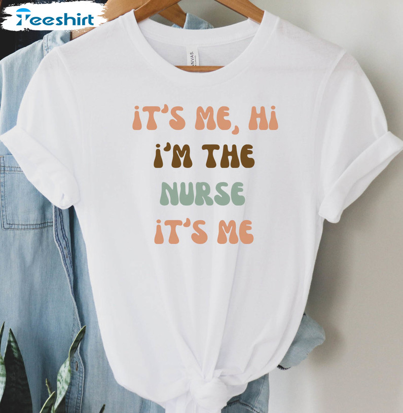 It's Me Hi I'm The Nurse It's Me Funny Shirt, Taylor Nurse Short Sleeve Tee Tops