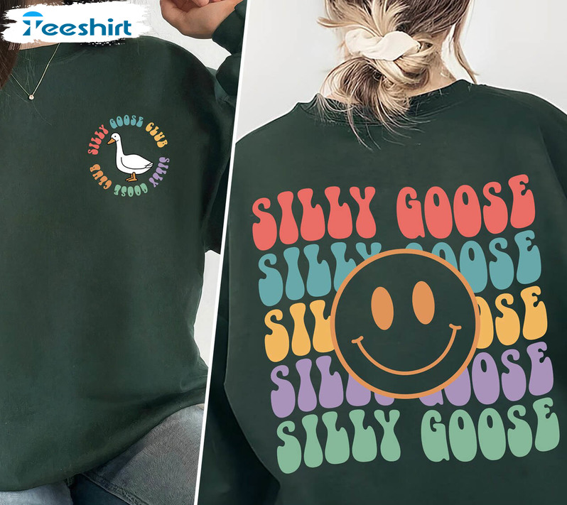 Silly Goose Club Trendy Shirt, Funny Silly Goose Sweatshirt Unisex T-shirt