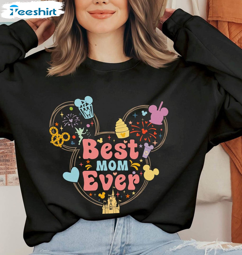 Best Mom Ever Cute Shirt, Mothers Day Magic Kingdom Tee Tops Crewneck